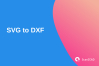 SmartDWG SVG to DXF Converter